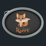 Foxes Make Me Happy Oval Belt Buckle<br><div class="desc">Original design of a fox with the words reading "Foxes Make Me Happy", </div>