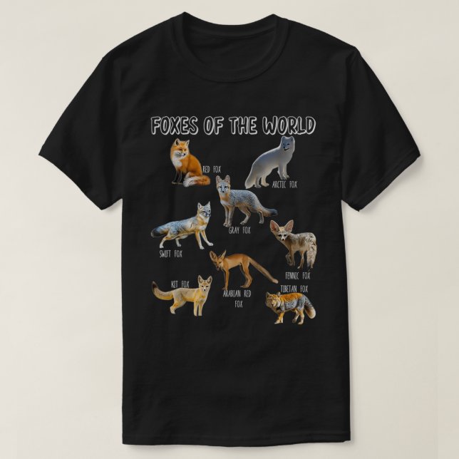 Foxes Of The World Fox Lover Red Fox Arctic Fox Wi T-Shirt (Design Front)