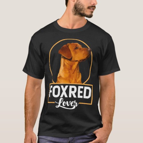 foxred labrador lover redfox labrador T_Shirt