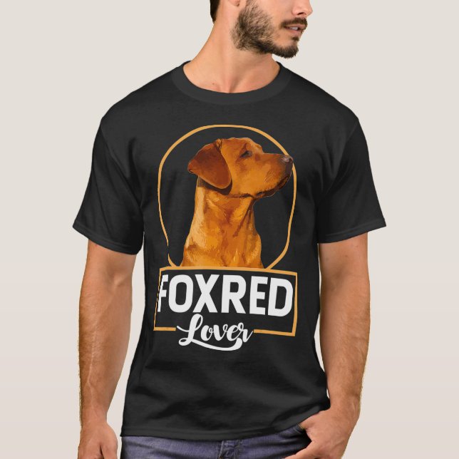 foxred labrador lover redfox labrador T-Shirt (Front)