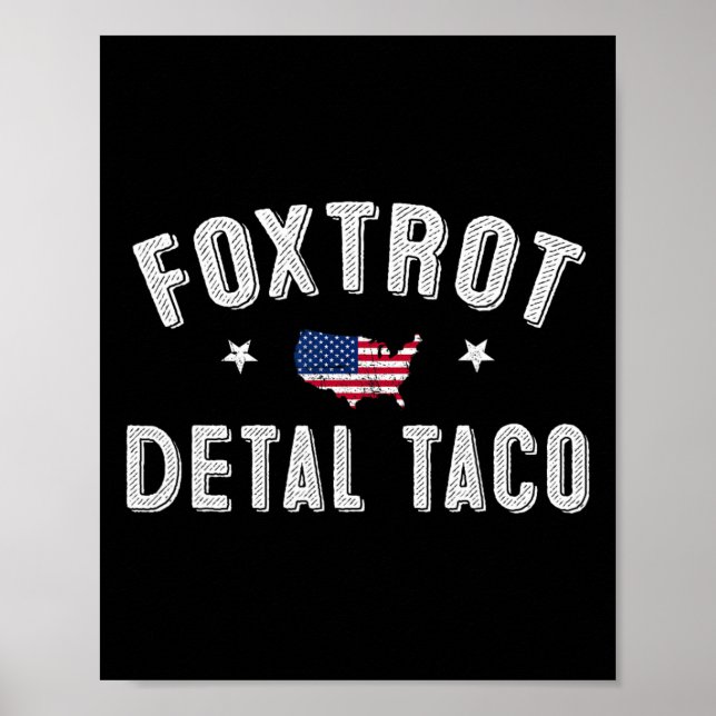 Foxtrot Delta Taco Resist 8647 Let's Go Taco Men W Poster (Front)