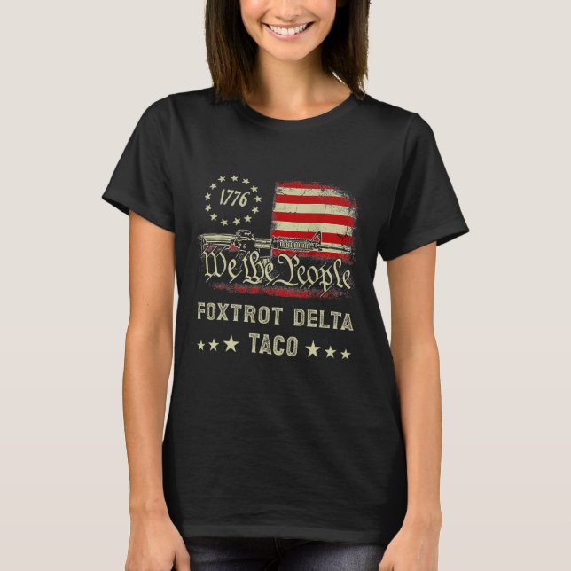 Foxtrot Delta Taco Resist 8647 Let's Go Taco Men W T-Shirt (Front)
