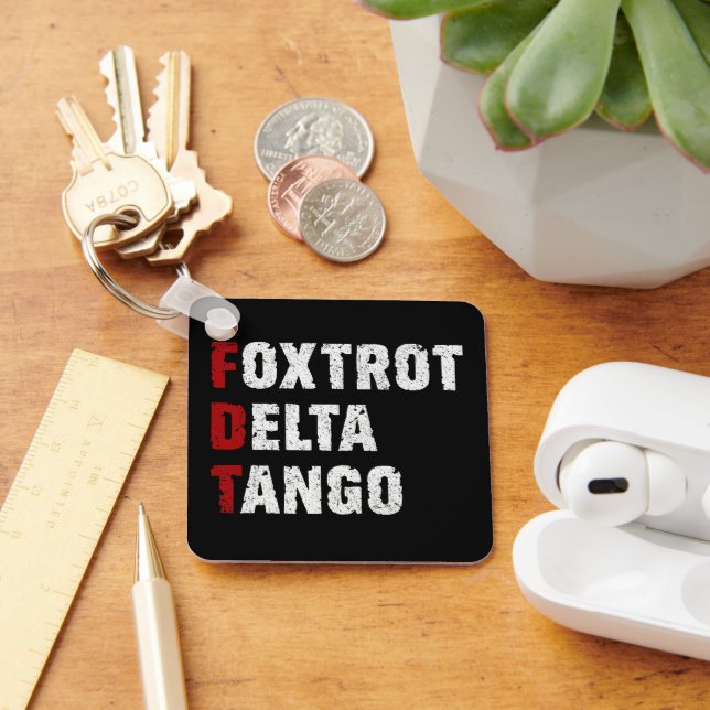 Foxtrot Delta Tango Keychain (Desk)