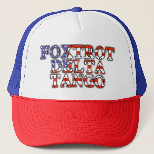 Foxtrot Delta Tango Patriotic  Trucker Hat (Front)
