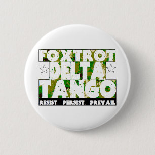 FOXTROT DELTA TANGO - Resist, Persist, Prevail Button