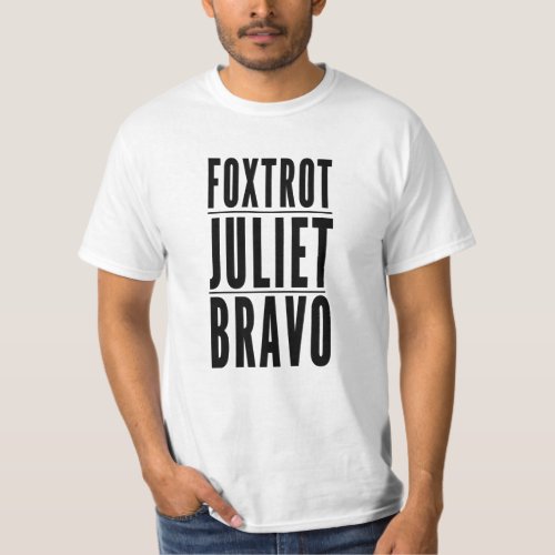 Foxtrot Juliet Bravo Anti Biden Pro USA T_Shirt