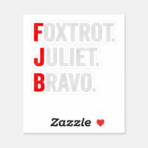 Foxtrot Juliet Bravo Pro America Patriotic Gift Sticker