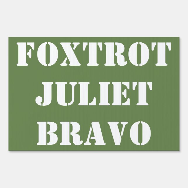 FOXTROT JULIET BRAVO SIGN (Back)