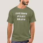FOXTROT JULIET BRAVO T-Shirt