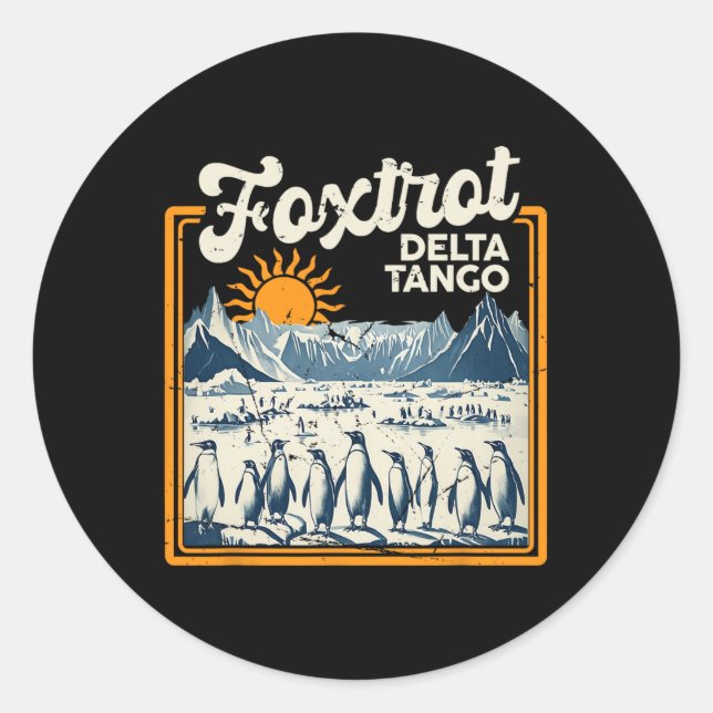 Foxtrots Deltas Tangos Penguins Anti Trump 2  Classic Round Sticker (Front)