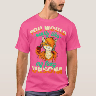 Foxy Fersona Fox With Cute Furry Fersona Fursuit F T-Shirt