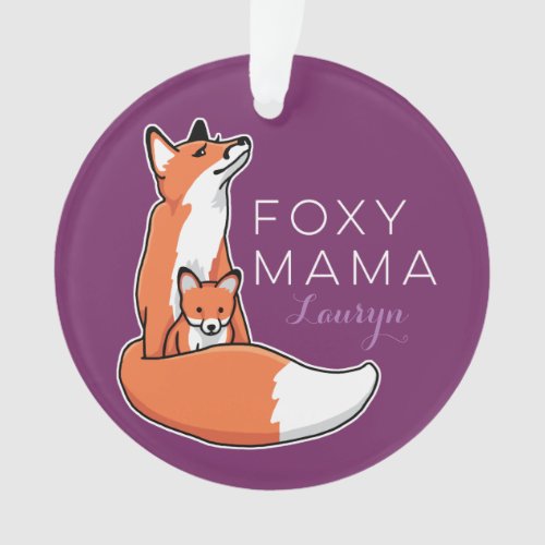 Foxy Fox Mama with Baby Personalized Ornament