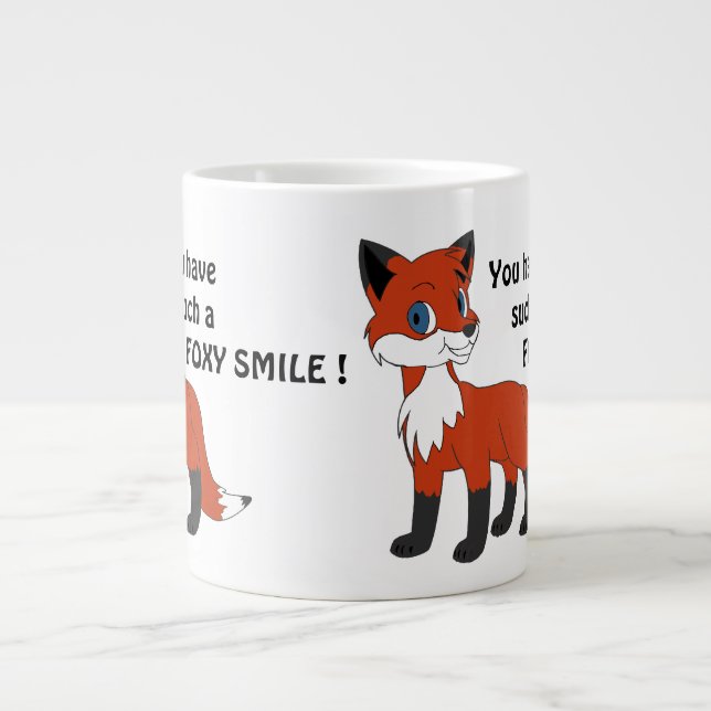 FOXY SMILE ! GIANT COFFEE MUG (Front)
