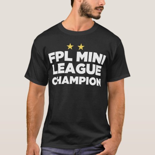 FPL Mini League Champion 2 Stars  T_Shirt