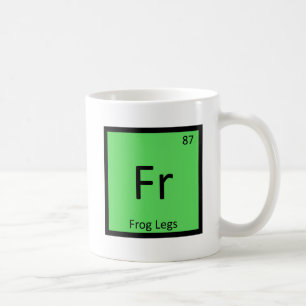 Fr - Frog Legs Chemistry Periodic Table Symbol Coffee Mug