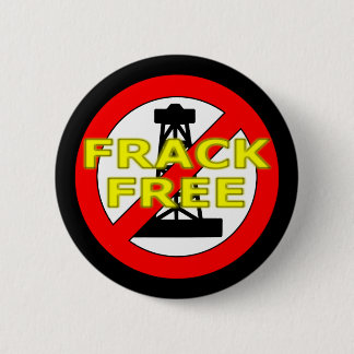 Frack Free Button