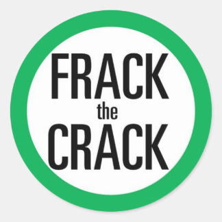 Frack The Crack Classic Round Sticker