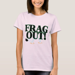 Frag Out T-Shirt