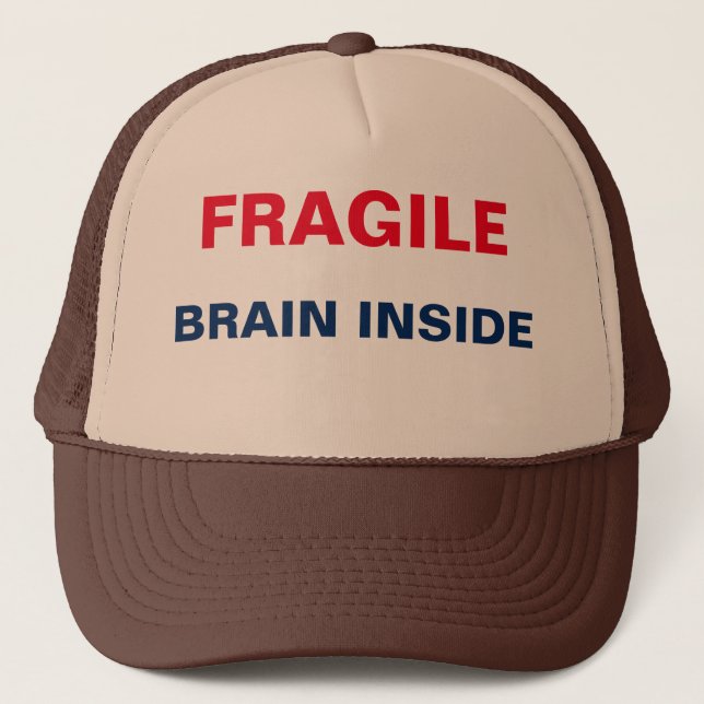 Fragile Brain Inside Trucker Hat (Front)