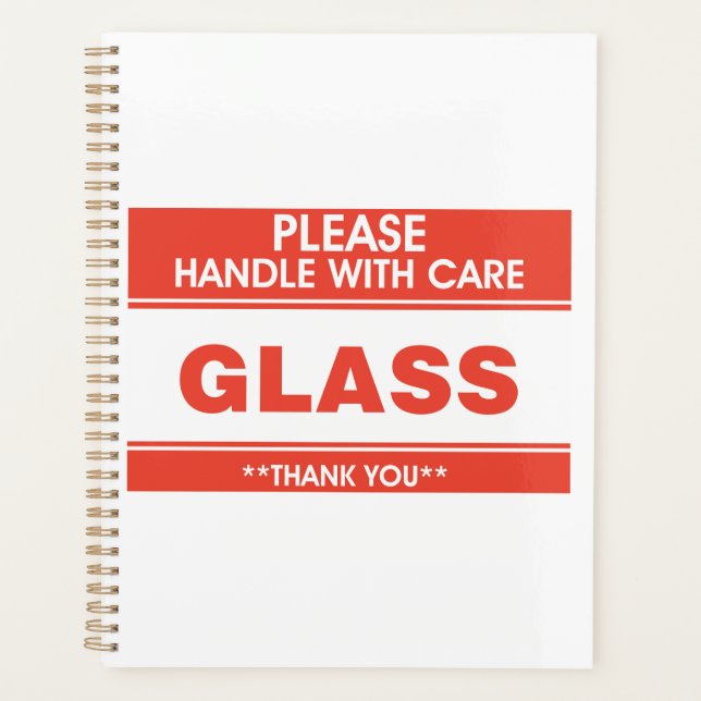 Fragile Glass Handle With Care Warning Planner (Front)