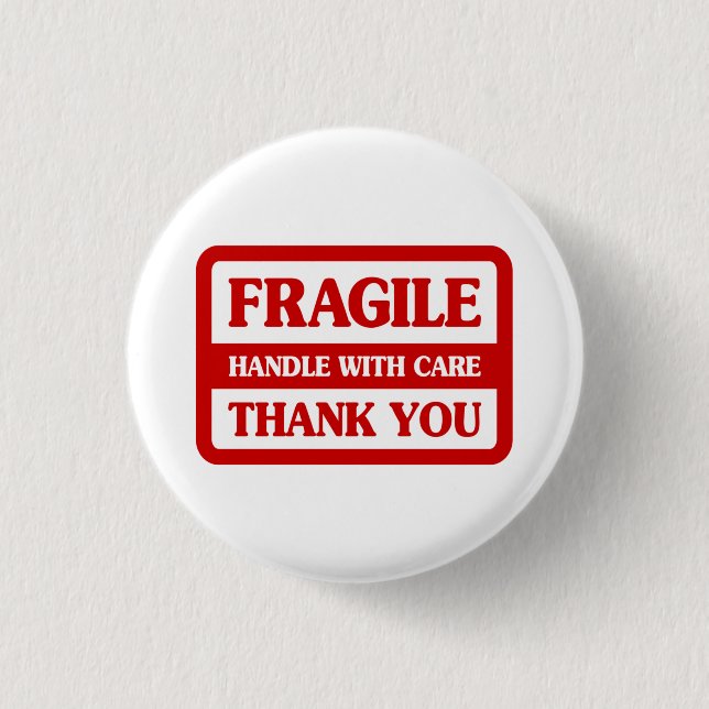 Fragile Handle With Care Button (Front)