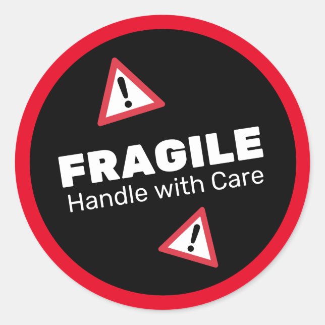 Fragile Handle with Care Classic Round Sticker (Front)