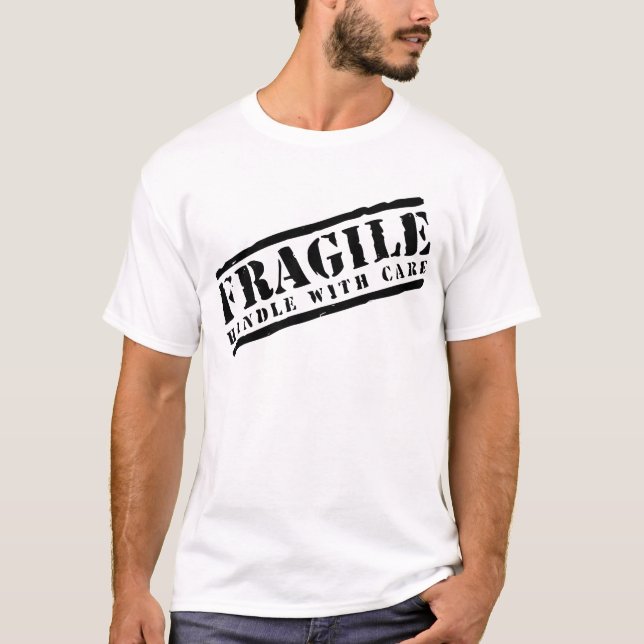 Fragile Handle with Care design T-Shirt (Front)