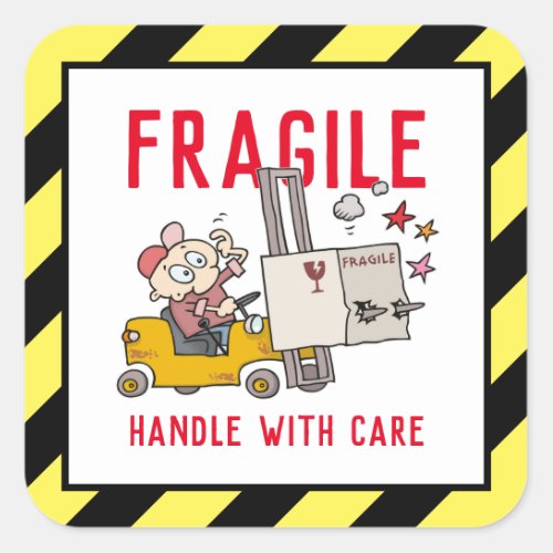 Fragile Handle With Care Funny Fork Lift Cartoon Square Sticker