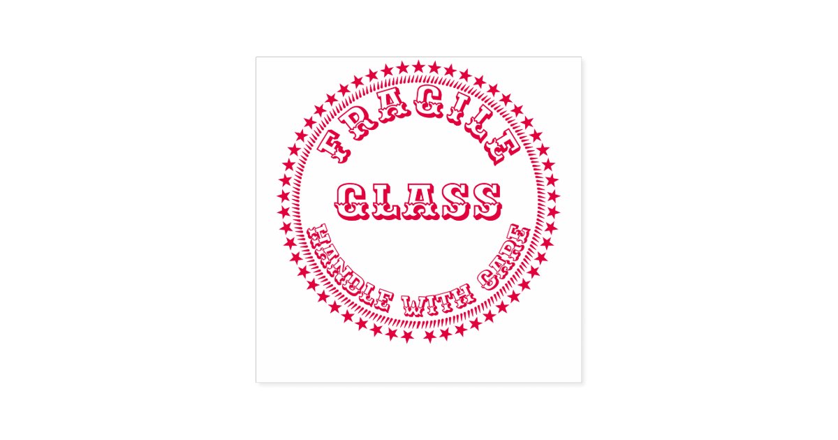 Fragile Handle With Care Glass Warning Round Red Self Inking Stamp Zazzle Com