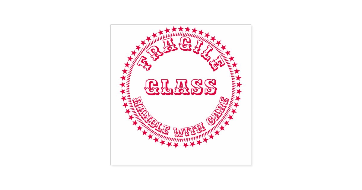 Fragile Handle With Care Glass Warning Round Red Self Inking Stamp Zazzle Com Fragile Handle With Care Glass Warning Round Red Self Inking Stamp Zazzle Com