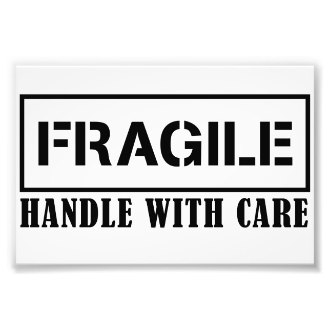 Fragile Handle with care Photo Enlargement (Front)