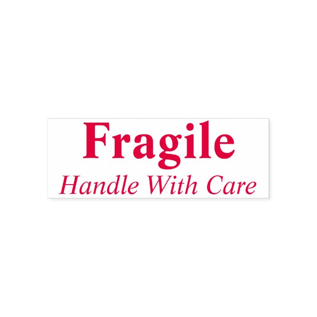 FRAGILE Handle With Care Stamp (Design)