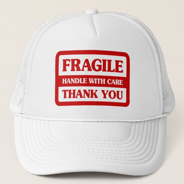 Fragile Handle With Care Trucker Hat (Front)