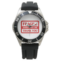 Fragile Handle With Care Watch