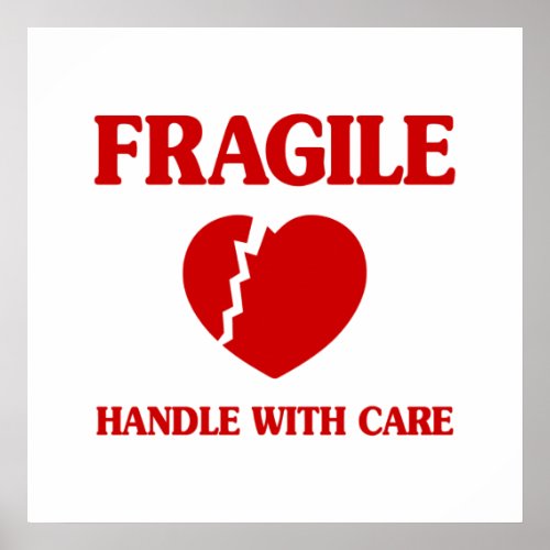 Fragile Heart Handle With Care Poster
