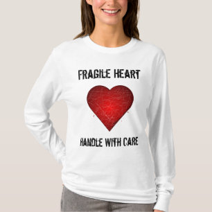 Fragile Heart, Handle With Care T-Shirt