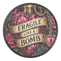 Fragile Like a Bomb Collectible Hockey Puck