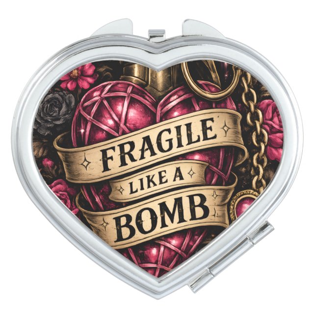 Fragile Like A Bomb Compact Mirror (Front)