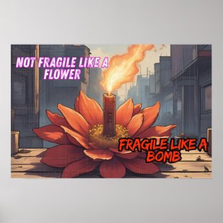 Fragile Like A Bomb Poster