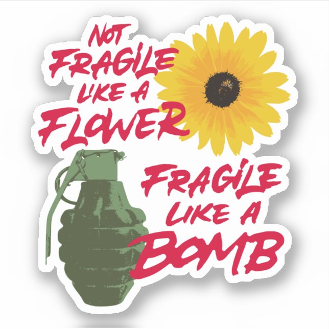 Fragile like a bomb Sticker | Laptop Decal (Front)