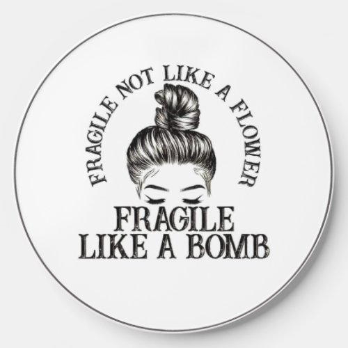 fragile like a bomb wireless charger