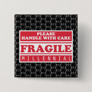 Fragile Millennial, Handle With Care Bubble Wrap Button