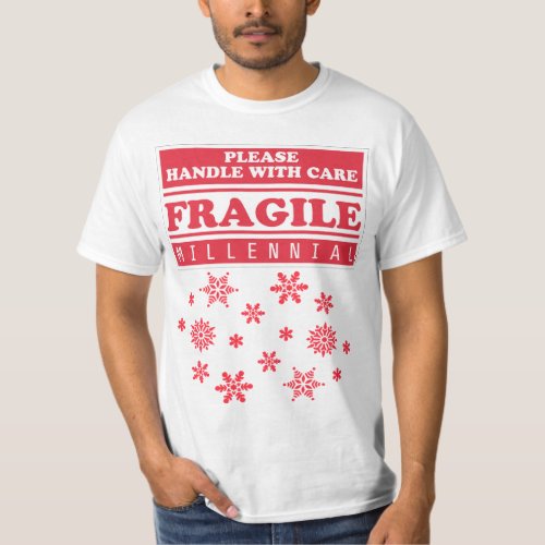 Fragile Millennial Handle With Care Snowflakes T_Shirt