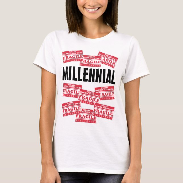 Fragile Millennial, Handle With Care T-Shirt (Front)