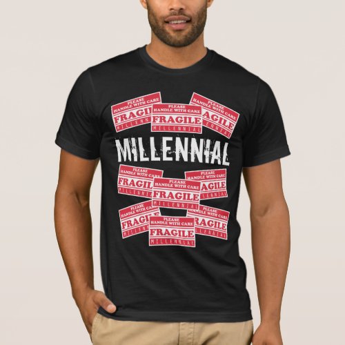 Fragile Millennial Labels Please Handle With Care T_Shirt