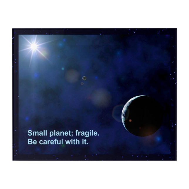 Fragile Planet Acrylic Print (Front)
