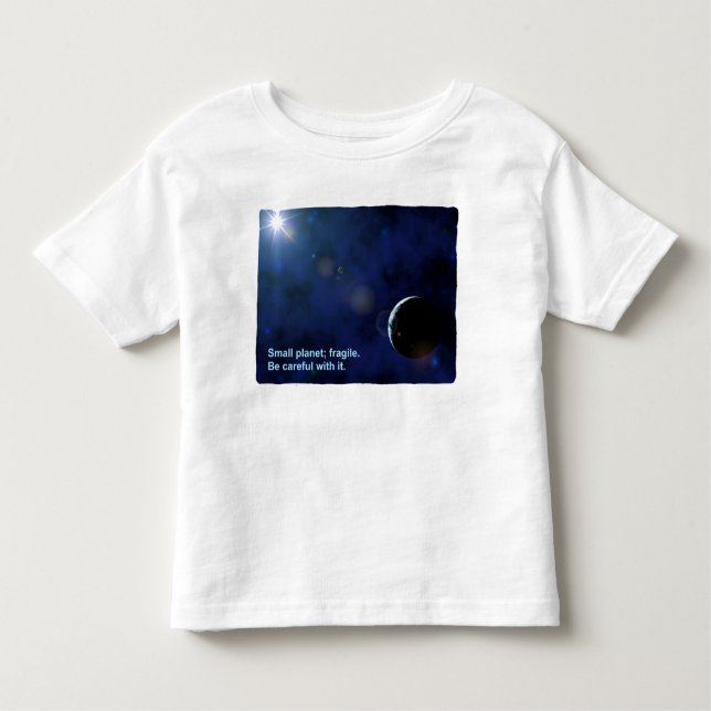 Fragile Planet Toddler T-shirt (Front)