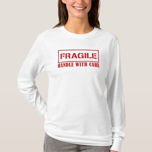 Fragile sign _ handle with care _ fragile stamp  T_Shirt