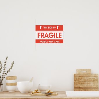 Fragile Sign Poster | Zazzle