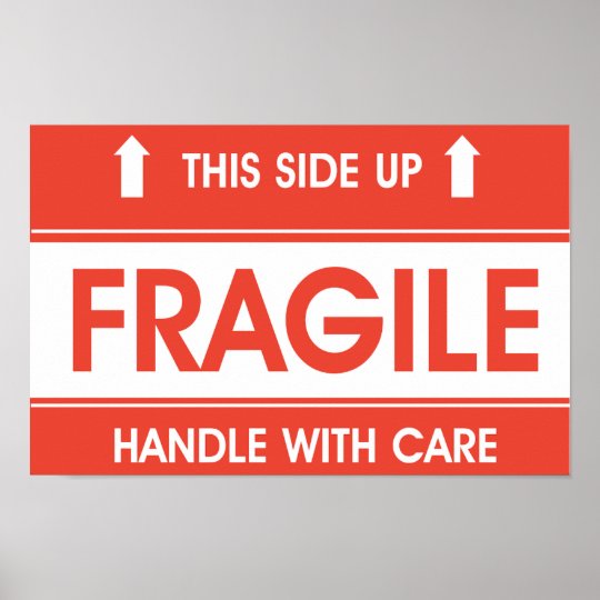 Fragile Sign Poster | Zazzle.com